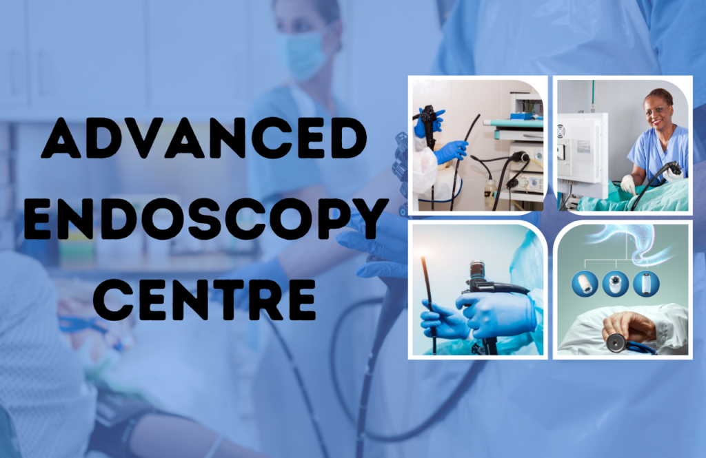 Advanced Endoscopy Centre in India